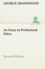 The An Essay On Professional Ethics Second Edition Book