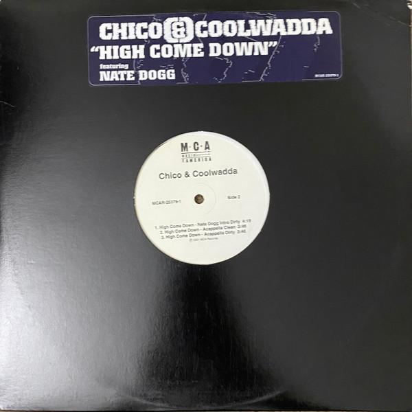 Виниловая пластинка CHICO COOLWADDA NATE DOGG High Come Down MCA253791 MCA RECORDS 2001 США Рэп HipHopRB Б/у