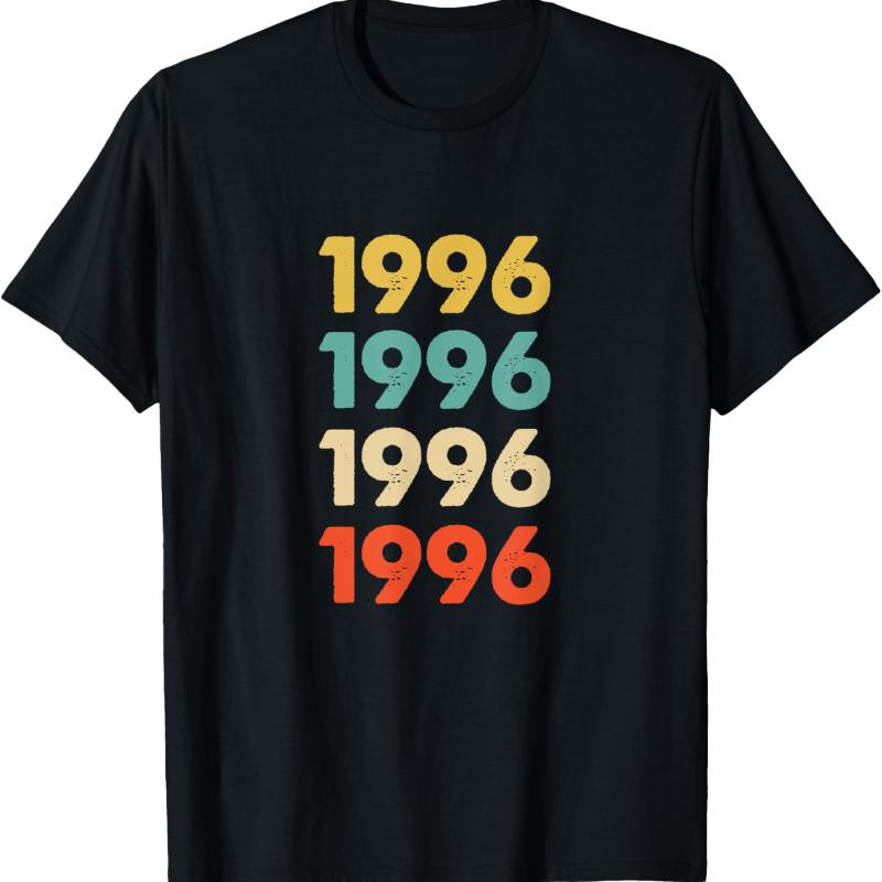 Nostalgia 1996 Birthday Unisex T-Shirt High quality Crewneck cotto casual All-match Regular short sleeve graphic tshirts