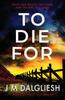Книга To Die For 9 Hidden Norfolk by J M Dalgliesh - Paperback