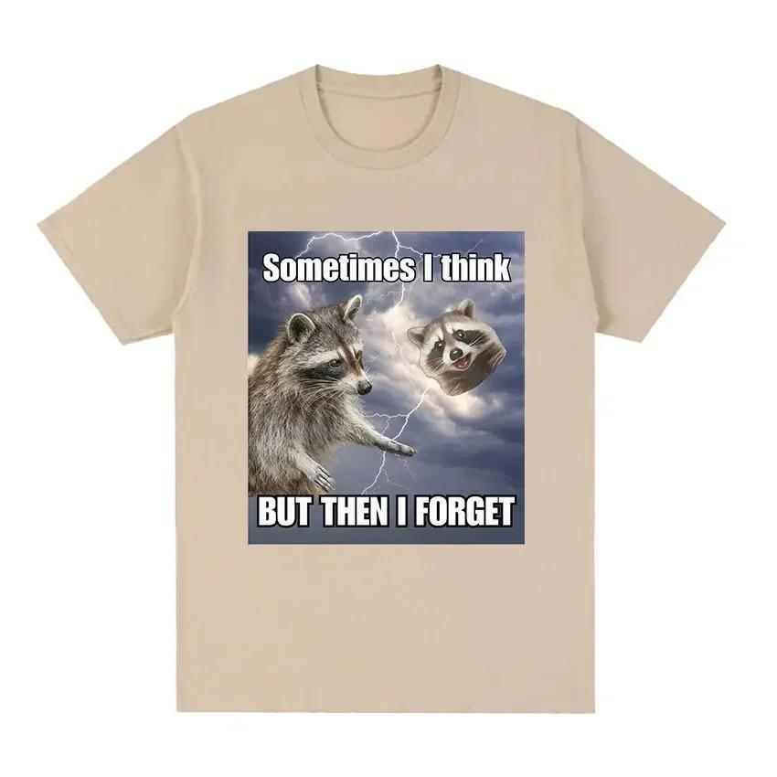 Funny Raccoon I Think But Then I Forget Meme Graphic TShirt Casual Cotton Crewneck Tee for Unisex