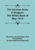 Книга The German Army In Belgium The White Book Of May 1915 by Germany. Ausw??rtiges Amt - Paperback