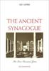 Книга The Ancient Synagogue : The First Thousand Years, Second Edition