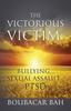 Книга The Victorious Victim : Bullying...Sexual Assault...PTSD