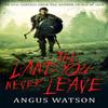 The Land You Never Leave by Angus Watson Paperback Book 9780356507590