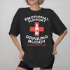 Unisex Wounisex Graphic Printing Emotional Support Drinking Buddy Beer Tee T Shirt Cotton Tshirts Clothing