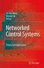 The Networked Control Systems : Theory and Applications Book