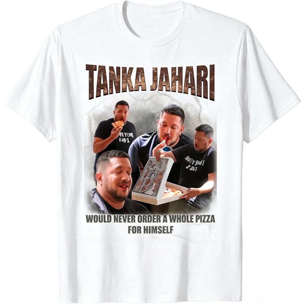 Tanka Jaharis Would Never Order Whole Pizza For Himself Meme TShirt 100 Casual Style Crew Neck Geometric Pattern