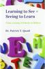 Книга Learning To See = Seeing To Learn