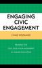 Книга Engaging Civic Engagement : Framing the Civic Education Movement In Higher Education