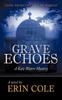 Книга Grave Echoes A Kate Waters Mystery by Erin Cole - Paperback