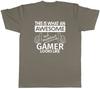 This is what an Awesome and Amazing Gamer Looks Like Unisexs Unisex TShirt Tee