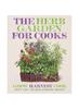The The Herb Garden for Cooks Book