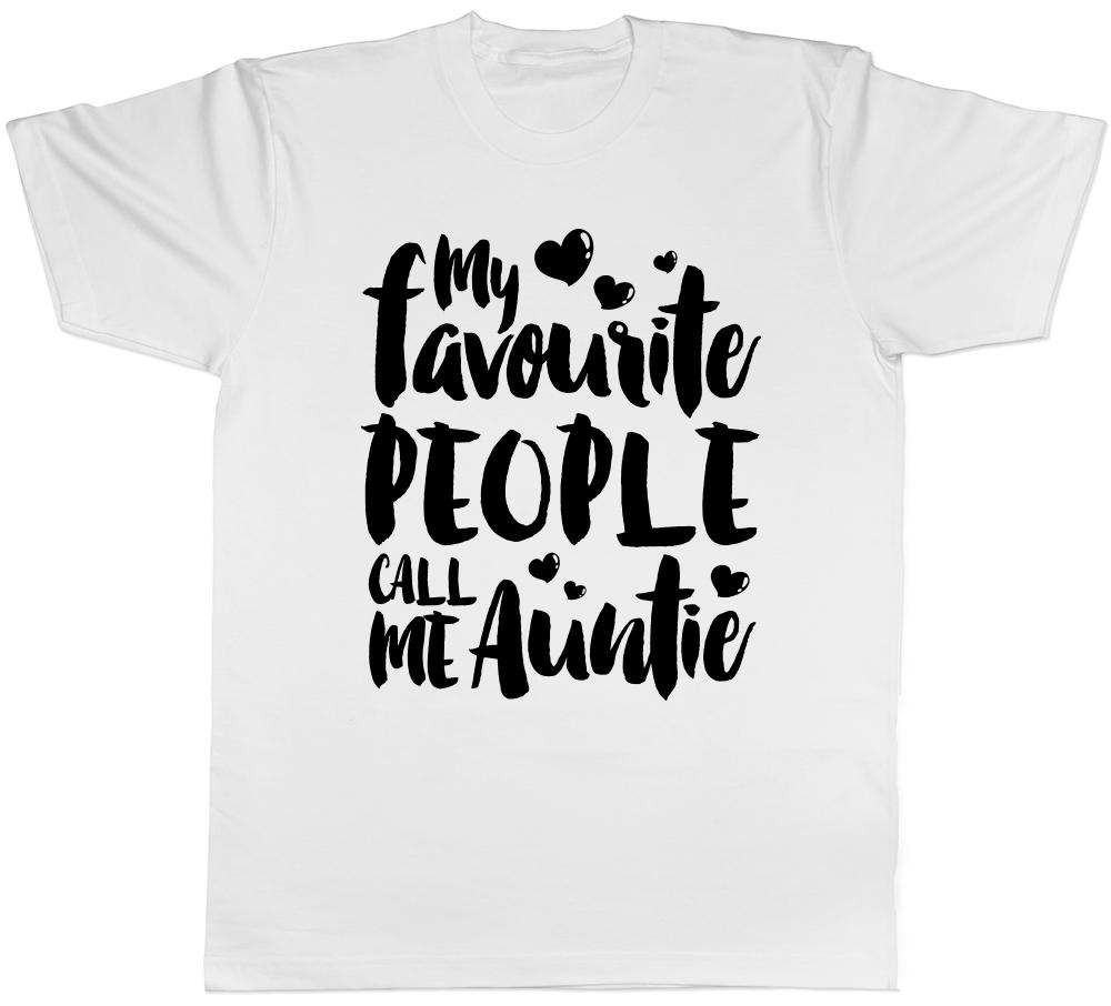 My Favourite People Call me Auntie Unisexs Ladies TShirt Tee