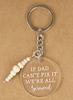 Funny Keychain If Dad Can'T Fix It We'Re All Screwed Acrylic Engraved