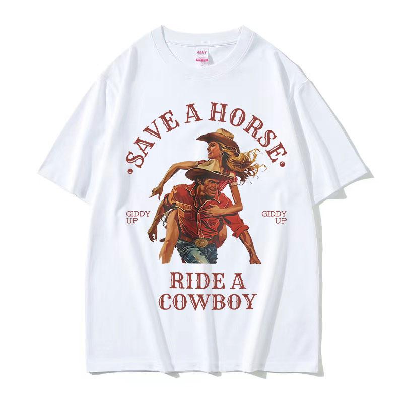 Save A Horse Ride A Cowboy Принт Футболка Унисекс Женская Харадзюку Мода Винтажная Футболки с Круглым Вырезом Повседневная 100% Хлопок Оверсайз Футболка