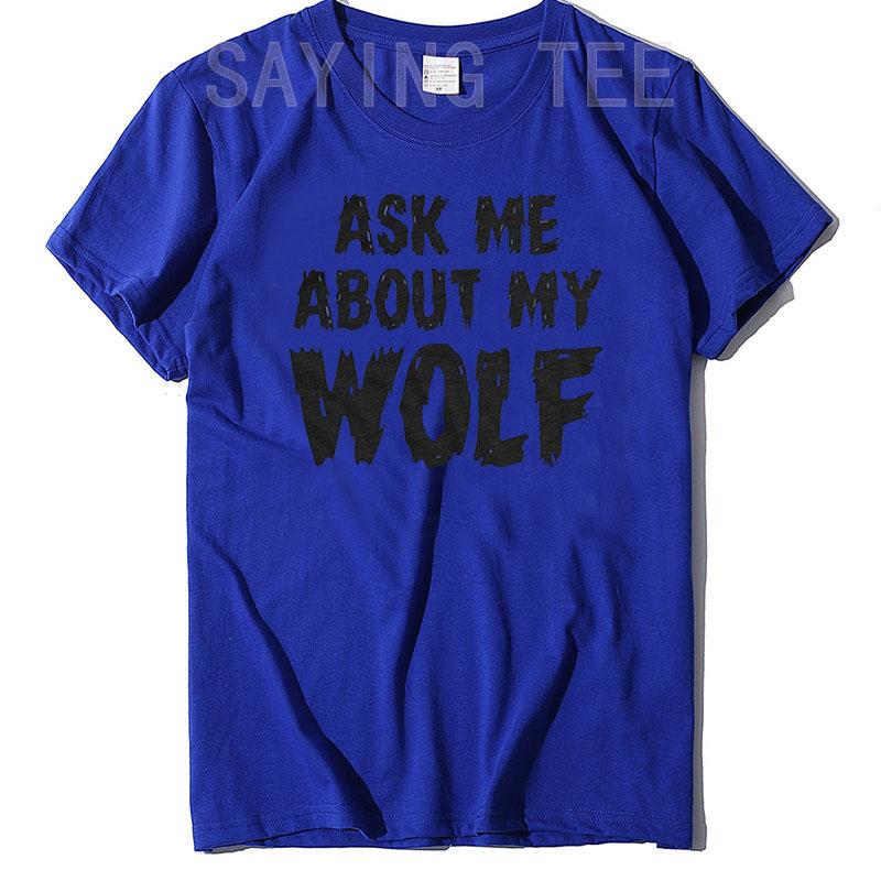 Ask Me About My Wolf Flip T- Shirt Cool Funny Saying Novelty Graphic Tee Tops Men's Fashion Animal Print Outfits Husbands Gifts
