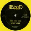 12inch Record DENNIS BROWN /PAPPA IRON - Home Sweet Home / Going Home PD0168 Papa D 1982 US Reggae, Ska & Dub Used