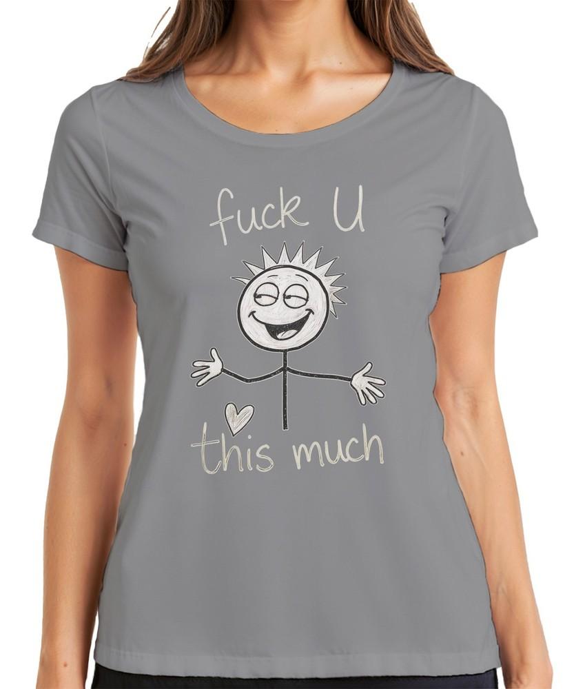 Fuck U This Much Cheeky Stick Figure Heart Sarcastic Gift Ladies Tshirt