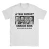Charlie Kirk A True Patriot T-Shirts for Men Vintage Cotton Tees O Neck Short Sleeve T Shirt Big Size Tops