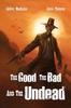 Книга The Good, the Bad, and the Undead