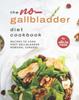 Книга The No-Gallbladder Diet Cookbook : Recipes To Cook Post Gallbladder Removal Surgery