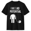 Highquality T Shirt I Had Potential Cotton T Shirts Hip Hop Tee Shirt For Male Beach Y2k Funny Pattern Short Sleeve Clothing