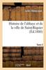 Книга Histoire De l'Abbaye Et De La Ville De Saint-Riquier. Tome 2