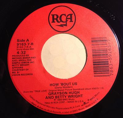Пластинка 7 дюймов GRAYSON HUGH & BETTY WRIGHT - How 'Bout Us 91637R RCA 1989 США Соул/Фанк Б/у