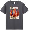 I Love Cocks Funny Chickens Graphic Sarcastic Quote Unisexs TShirt