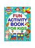The Fun Activity Book for Kids Book