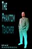 Книга The Phantom Teacher