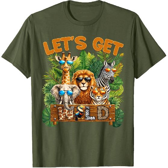 Let's Get Wild Zoo Animal Wildlife Safari Birthday Men Women T-Shirt