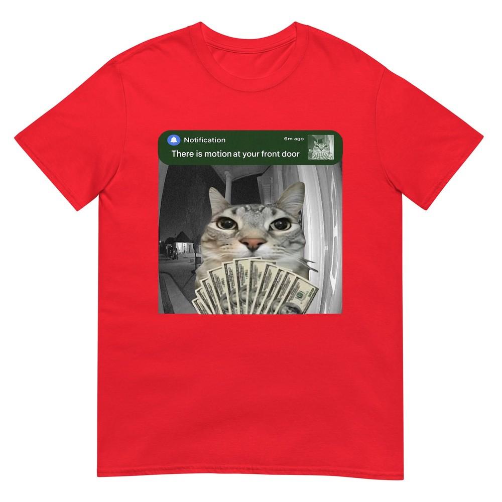 There Is Motion At Your Front Door Funny Cat Motion Meme TShirt