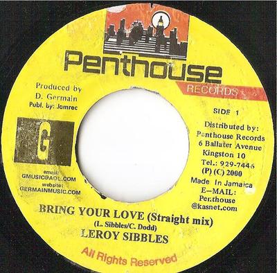 Пластинка 7 дюймов LEROY SIBBLES - Bring Your Love NONE Penthouse Recor 2000 Ямайка Регги, Ска и Даб Б/у