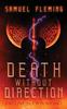 Книга Death Without Direction : A Modern Sword and Sorcery Serial : 1