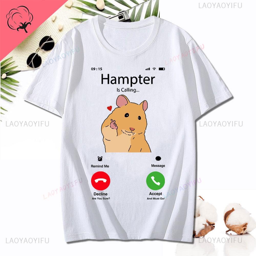 Dank Meme Hamster Staring Front Camera Hampter Calling T-shirt Fashion Cotton Short Sleeve T-shirts Casual Streetwear Unisex Tee Unisex