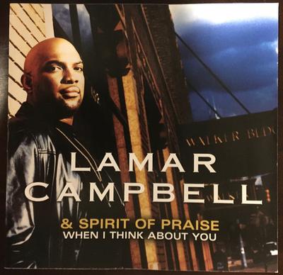 КЭМПБЕЛЛ, ЛАМАР; SPIRIT OF PRAISE - Когда я думаю о тебе EGD0290,7243820 EMI Gospel 2000 США Блюз Б/у