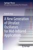 Книга A New Generation of Ultrafast Oscillators for Mid-Infrared Applications