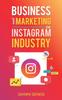 Книга Business and Marketing In Instagram Industry