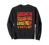 Someone In Thousand Oaks Loves Me Sweatshirt