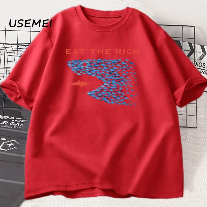 Eat The Rich T Shirt Men Women Funny Cotton Shortsleeve Tshirt Streetwear Printed Tshirt Casual Funny Tops Male Clothes