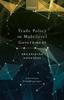 Книга Trade Policy In Multilevel Government : Organizing Openness