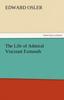 Книга The Life of Admiral Viscount Exmouth