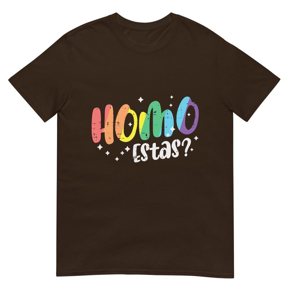 Gay Pride Homo Estas Funny Spanish Mexican Lgbtq Unisex Unisex Tshirt