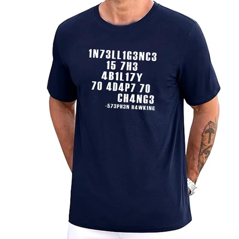 Intelligence Is The Ability To Adapt To Change Unisex T Shirt Sarcastic T Shirt Funny T Shirt Custom Tees Summer Unisex Teeshirt