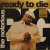 LP Пластинка NOTORIOUS B.I.G. - Ready To Die RCV1724724 BAD BOY ENTERTA 2023 Европа Рэп и Хип-хоп/R&B