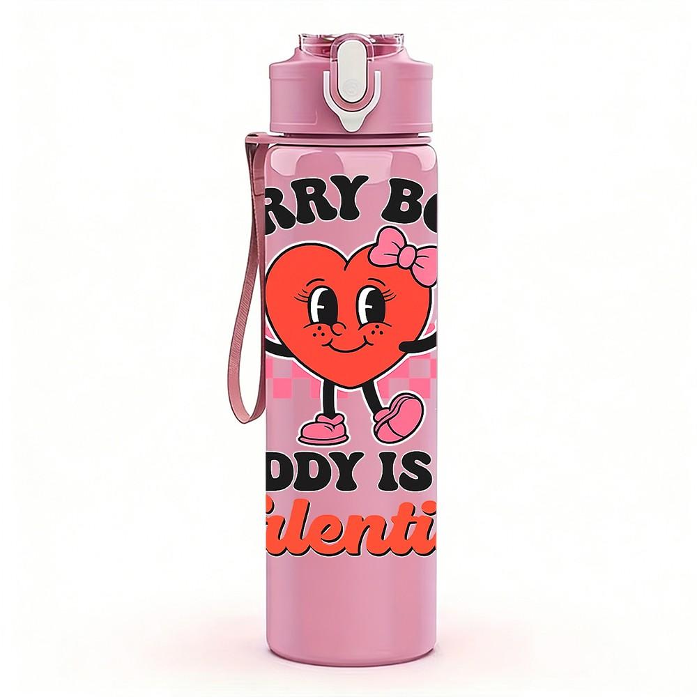1PC Sorry Boys Daddy Is My Valentine Heart Print 750ml Color Plastic Sports Water Bottle Leakproof Flip Straw Lid Suitable for Sports Office Home Use