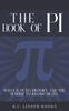 Книга The Book Of Pi : What Is Pi, It's History and the Number To 100,000 Digits.: A Concise Handbook of Pi To 100,000 Decimal Places.