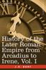 Книга History of the Later Roman Empire from Arcadius To Irene, Vol. I